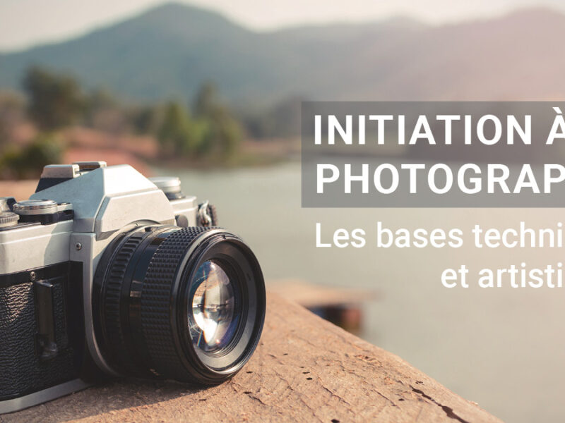 Initiation à la photographie